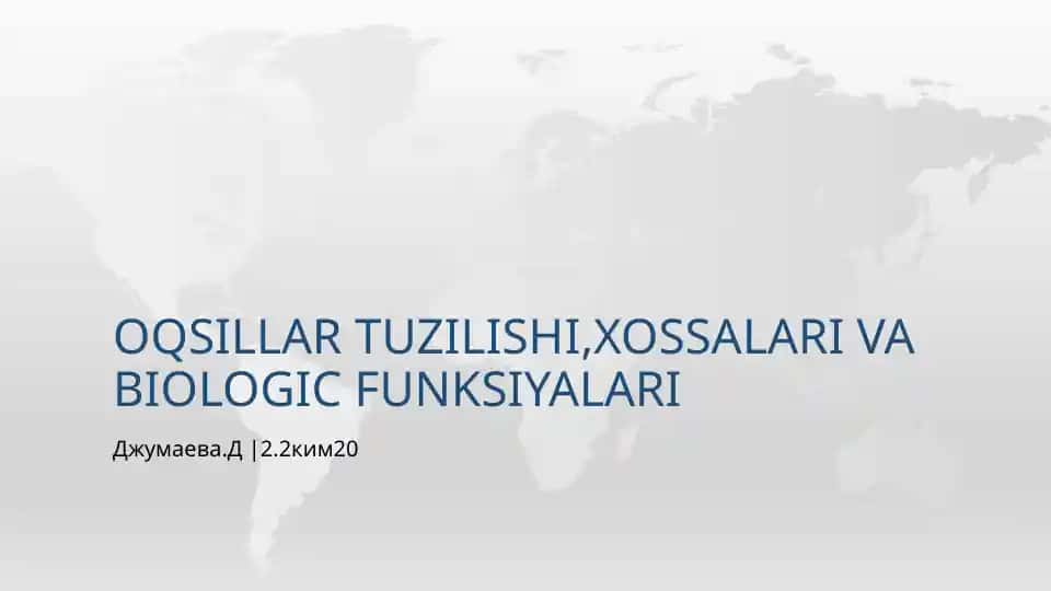 Oqsillar tuzilishi, xossalari va biologik funksiyalari