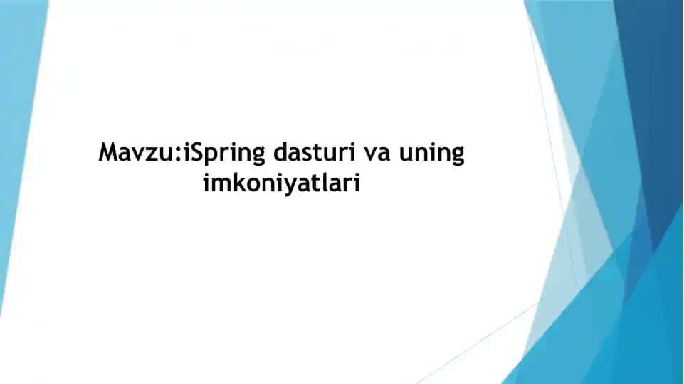 iSpring dasturining imkoniyatlari