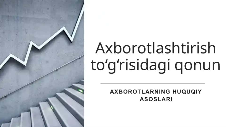 Axborotlashtirishto‘g‘risidagi qonun