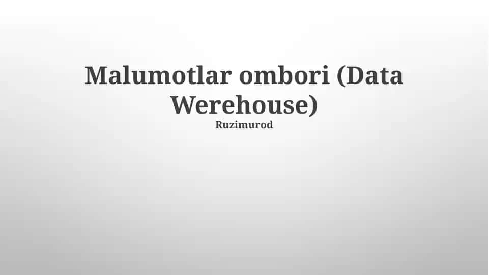 Ma'lumotlar Ombori (Data Warehouse)
