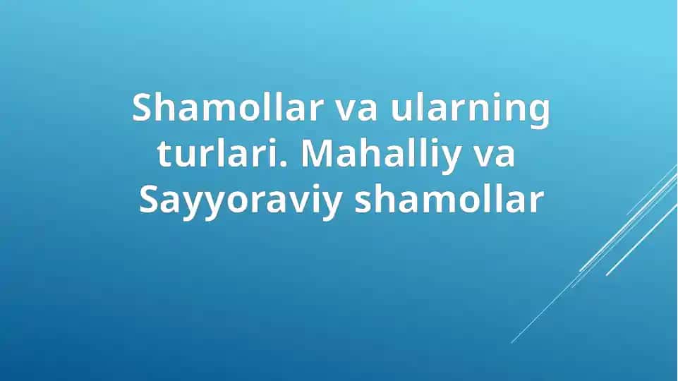 Shamollar va ularning turlari