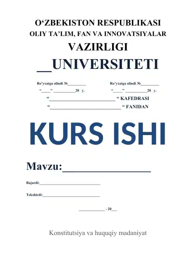 Kurs ishi: Konstitutsiya va huquqiy madaniyat