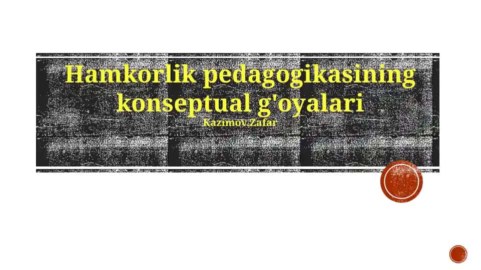 Hamkorlik pedagogikasining konseptual g'oyalari