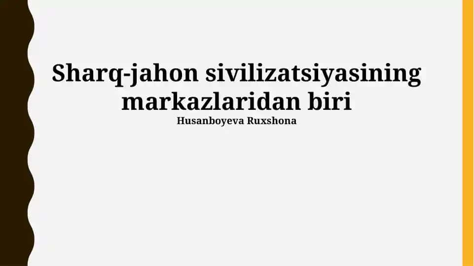 Sharq-jahon sivilizatsiyasining markazlaridan biri