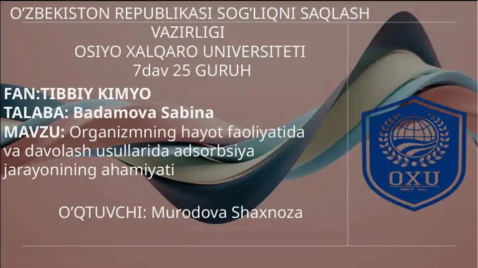 Organizmning hayot faoliyatida adsorbsiya jarayonining ahamiyati