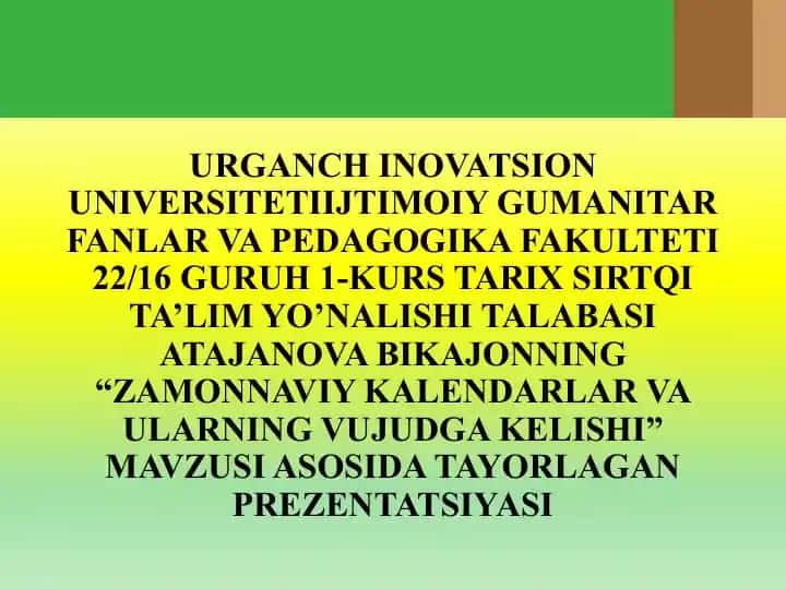Prezentatsiya "Zamonaviy kalendarlar va ularning vujudga kelishi"