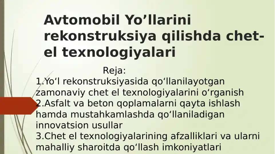 Avtomobil Yo’llarini rekonstruksiya qilishda chet-eltexnologiyalari
