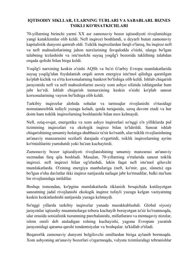 IQTISODIY SIKLLAR, ULARNING TURLARI VA SABABLARI. BIZNES TSIKLI KO'RSATKICHLARI