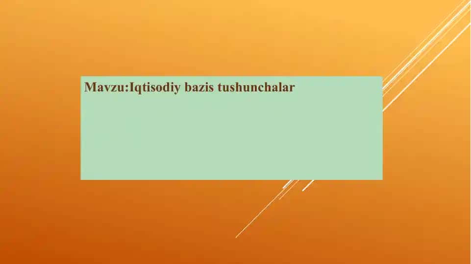 Iqtisodiy bazis tushunchalar