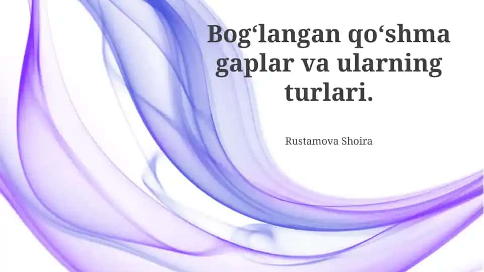 Bog‘langan qo‘shma gaplar va ularning turlari