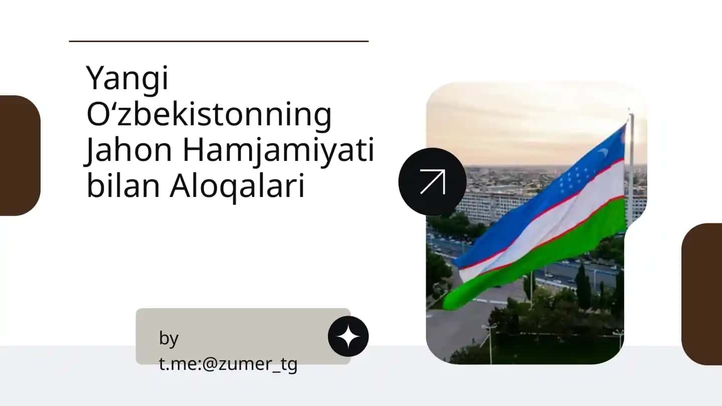 Yangi Oʻzbekistonning Jahon Hamjamiyati bilan Aloqalari