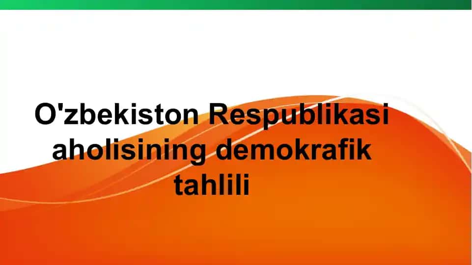 O'zbekiston Respublikasi aholisining demografik tahlili