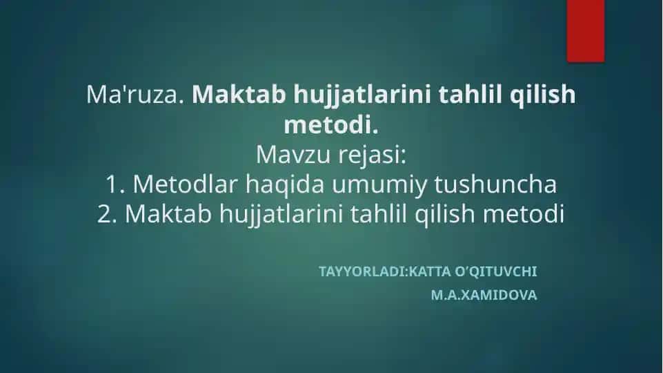 Maktab hujjatlarini tahlil qilish metodi (ma’ruza)