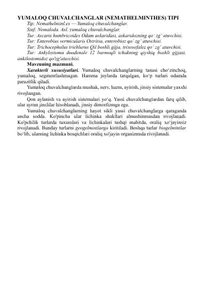 YUMALOQ CHUVALCHANGLAR (NEMATHELMINTHES) TIPI