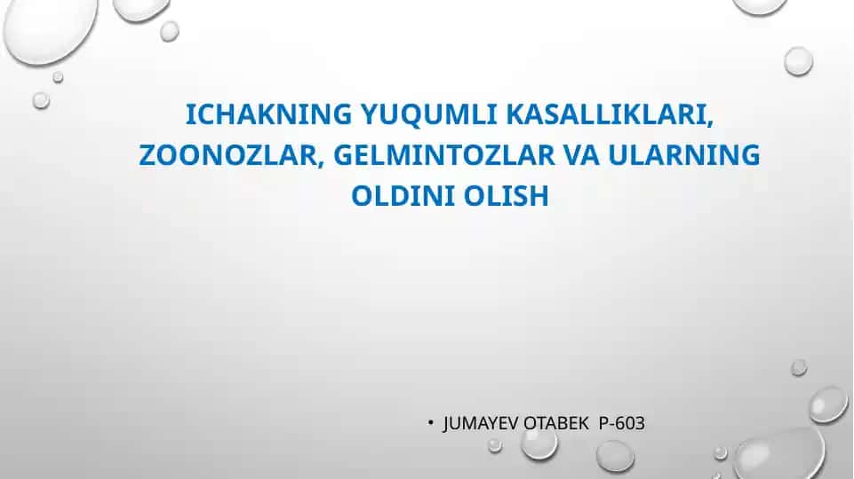 Ichakning yuqumli kasalliklari, zoonozlar, gelmintozlar va ularning oldini olish