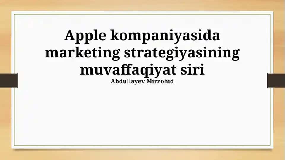 Apple kompaniyasida marketing strategiyasining muvaffaqiyat siri