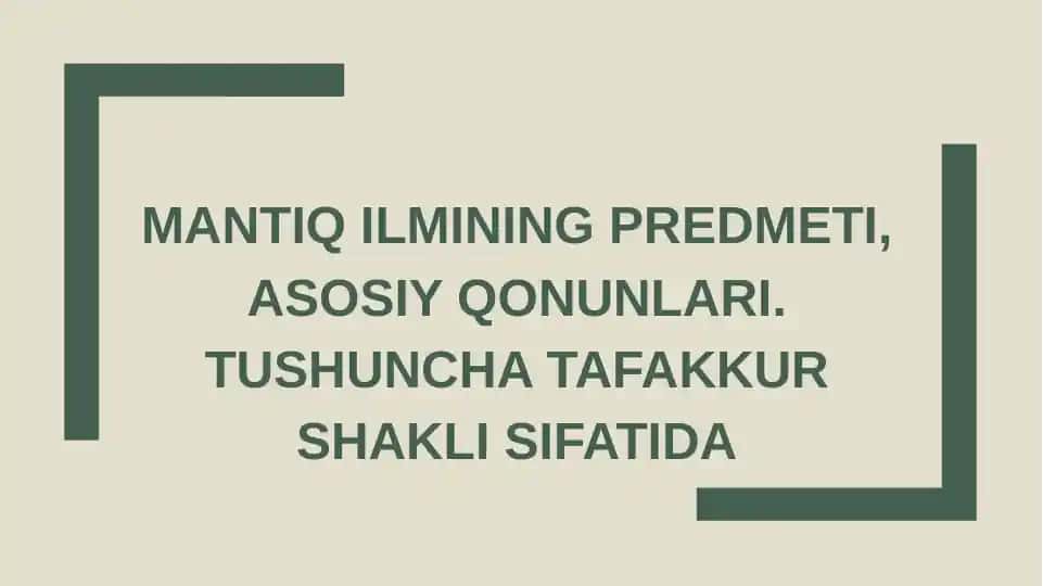 Mantiq ilmining predmeti, asosiy qonunlari