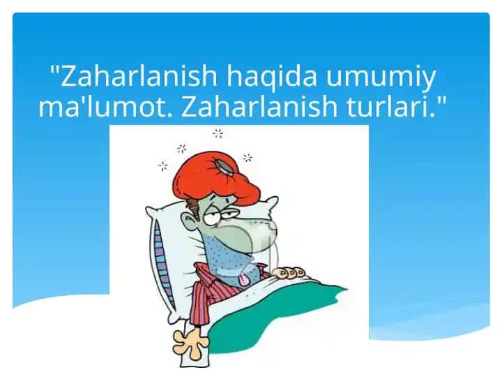 Zaharlanish haqida umumiy ma'lumot