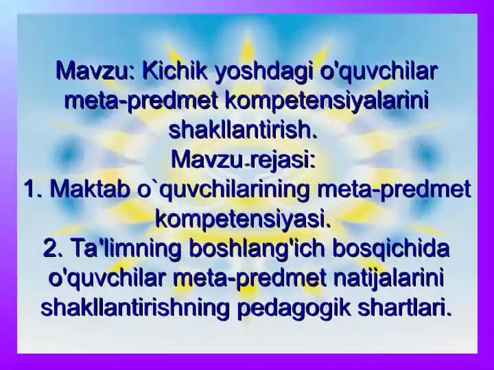 Kichik yoshdagi o'quvchilar meta-predmet kompetensiyalarini shakllantirish