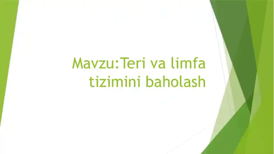 Teri va limfa tizimini baholash