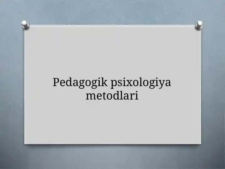 Pedagogik psixologiya metodlari