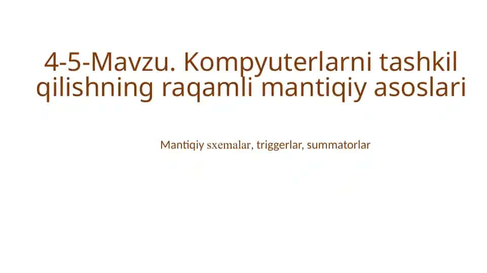 Kompyuterlarni tashkil qilishning raqamli mantiqiy asoslari