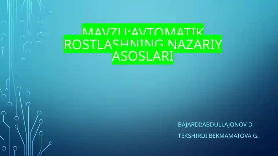 Avtomatik rostlashning nazariy asoslari