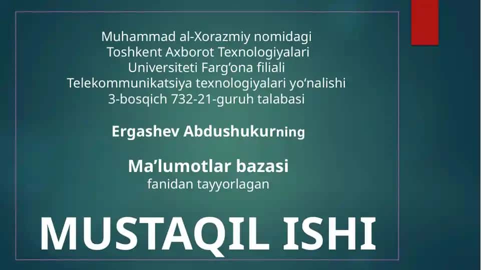 Mustaqil ish “Ma'lumotlar bazasi jadvallarini modifikatsiyalash”