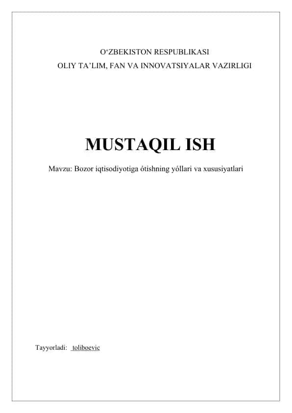 Bozor iqtisodiyotiga o'tishning yóllari va xususiyatlari
