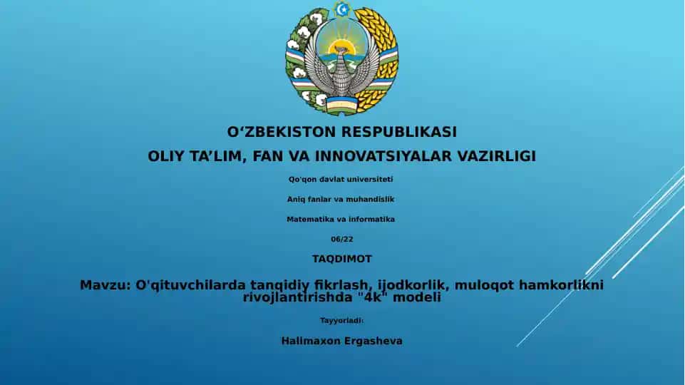 O'qituvchilarda tanqidiy fikrlash, ijodkorlik, muloqot hamkorlikni rivojlantirishda "4k" modeli