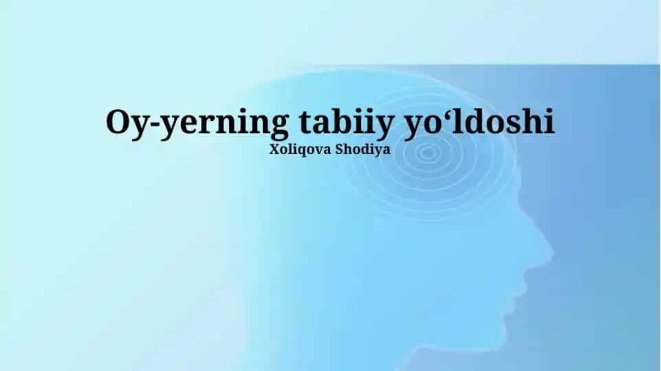 Oy-yerning tabiiy yoʻldoshi