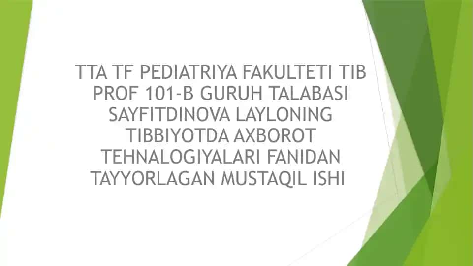 TIB TF PEDIATRIYA FAKULTETI TALABASI SAYFITDINOVA LAYLO