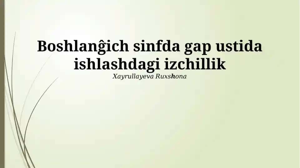 Boshlanĝich sinfda gap ustida ishlashdagi izchillik