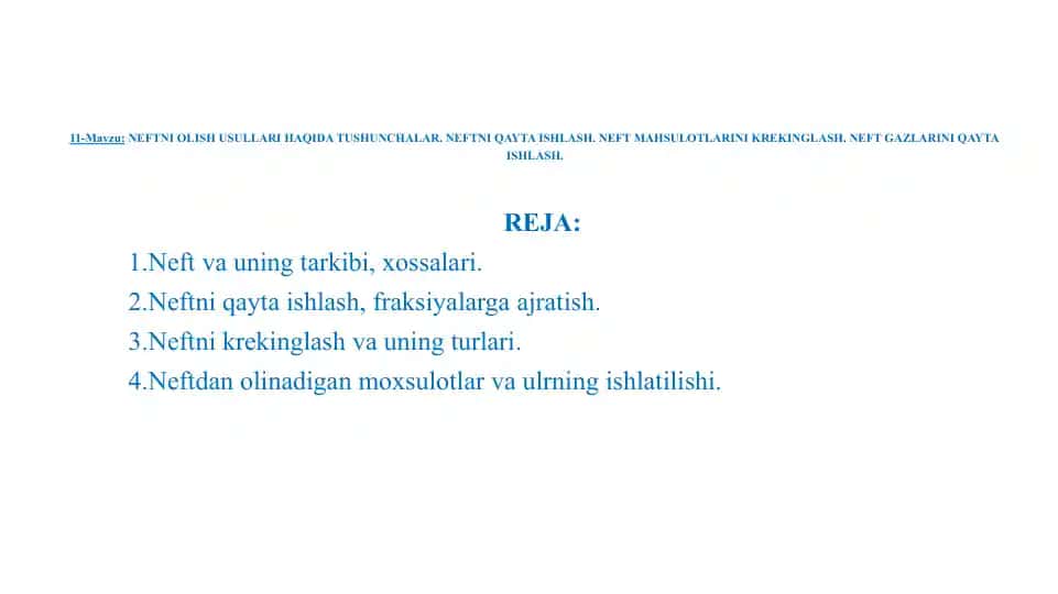 Neftni Olmoq Usullari va Mahsulotlari
