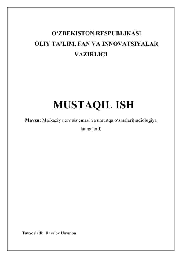 Markaziy nerv sistemasi va umurtqa o‘smalari(radiologiya faniga oid)