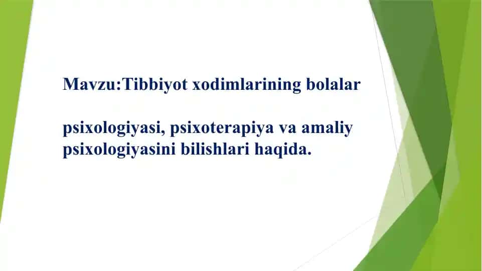Tibbiyotxodimlarining bolalar psixologiyasi