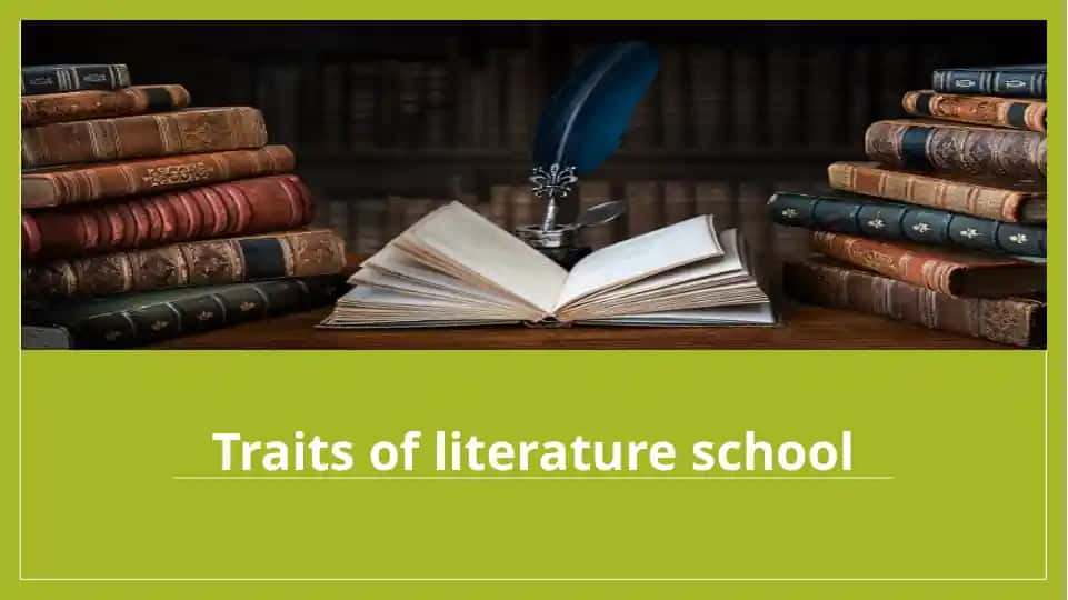 Traits of literature school