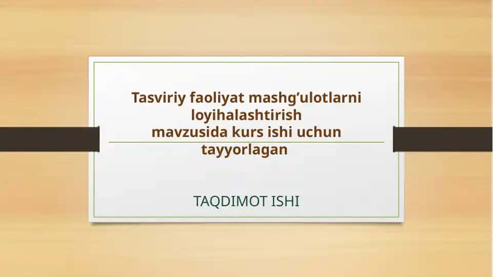Tasviriy faoliyat mashg’ulotlarini loyihalashtirish