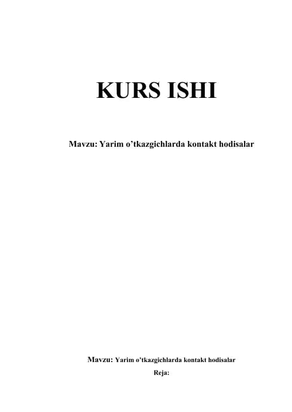 Yarim o’tkazgichlarda kontakt hodisalar.