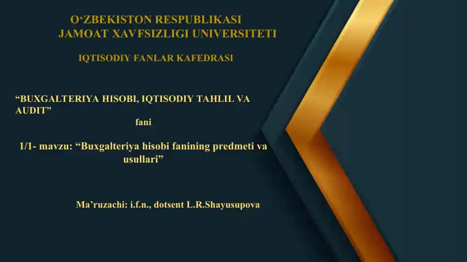 Buxgalteriya hisobi fanining predmeti va usullari