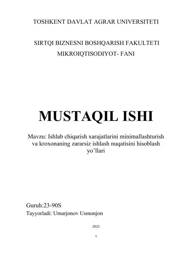 Ishlab chiqarish xarajatlarini minimallashturish va kroxonaning zararsiz ishlash nuqatisini hisoblash yo’llari