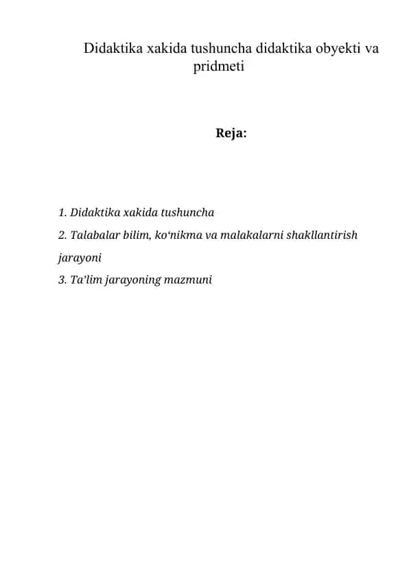Didaktika xakida tushuncha didaktika obyekti va pridmeti