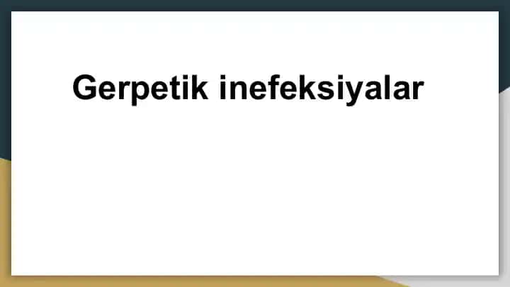 Gerpetik inefeksiyalar