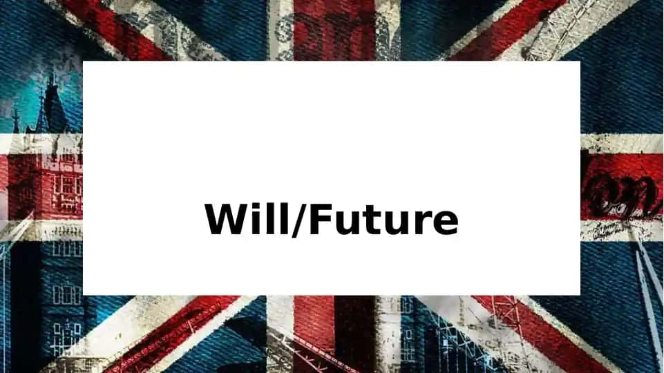 Will/Future