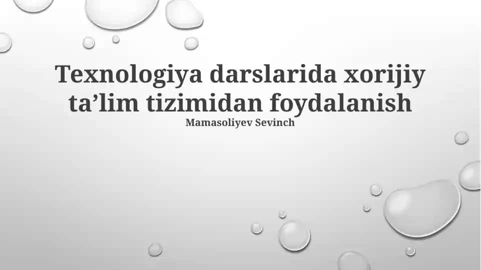 Texnologiya darslarida xorijiy taʼlim tizimidan foydalanish