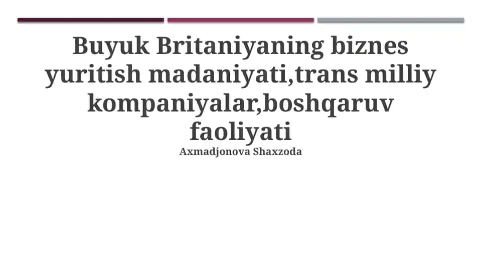 Buyuk Britaniyaning biznes yuritish madaniyati, transmilliy kompaniyalar, boshqaruv faoliyati