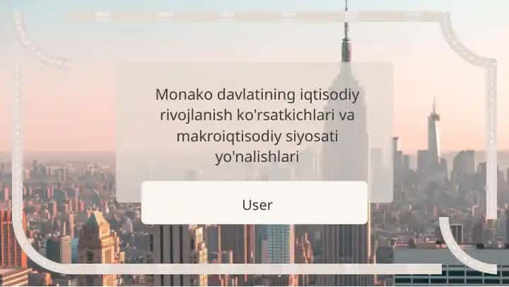 Monako davlatining iqtisodiy rivojlanish ko'rsatkichlari va makroiqtisodiy siyosati yo'nalishlari