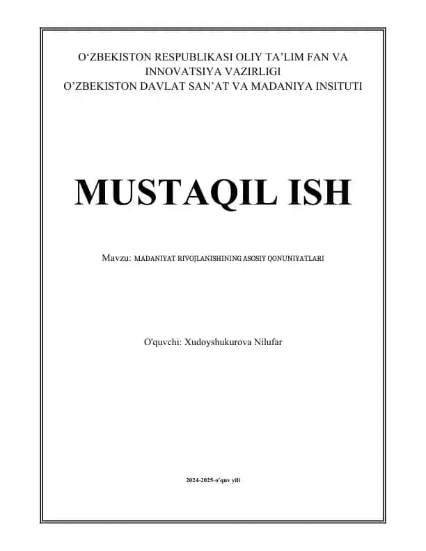 MADANIYAT RIVOJLANISHINING ASOSIY QONUNIYATLARI