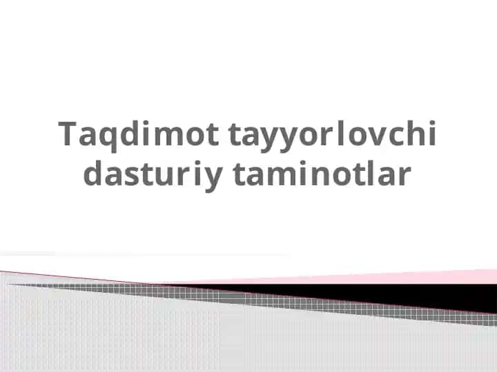 Taqdimot tayyorlovchi dasturiy taminotlar