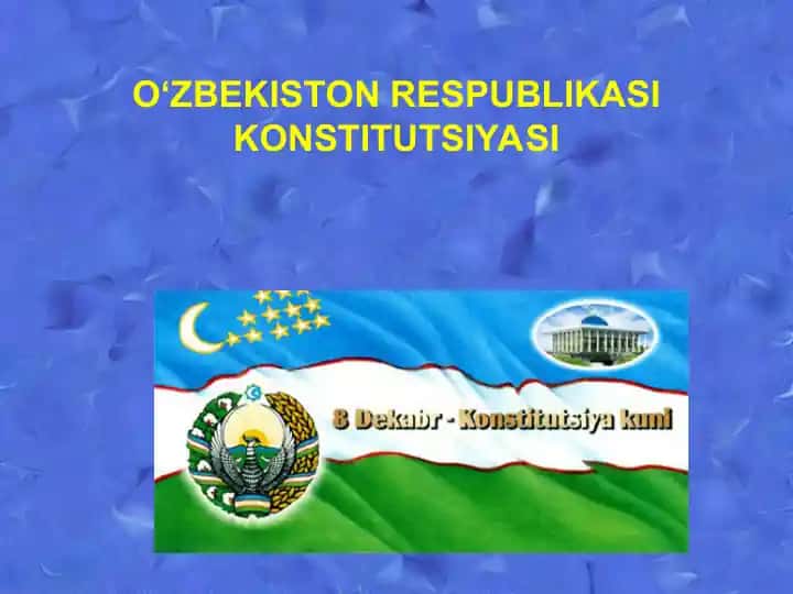 O‘ZBEKISTON RESPUBLIKASI KONSTITUTSIYASI